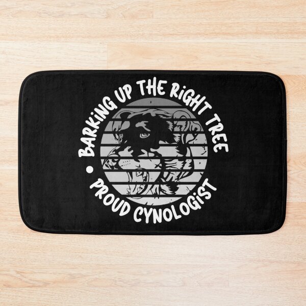 Item preview, Barking Up the Right Tree: Proud Cynologist. designed and sold by Mihuk.
