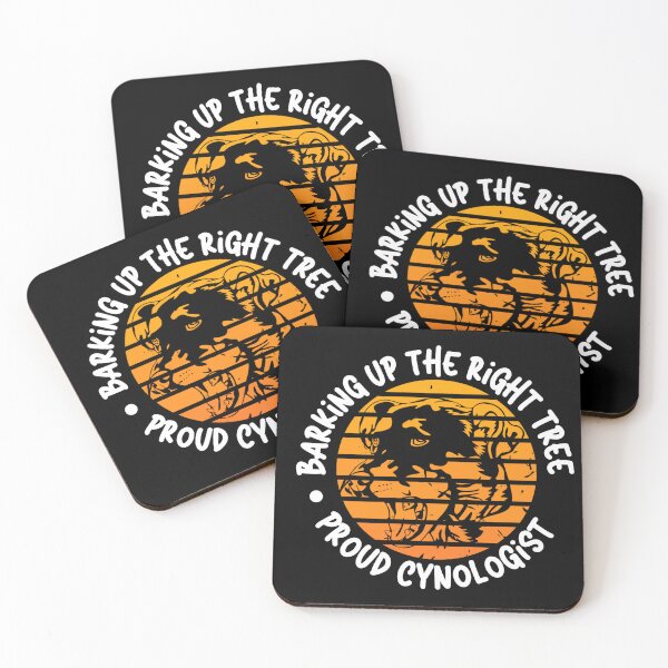 Item preview, Barking Up the Right Tree: Proud Cynologist. designed and sold by Mihuk.