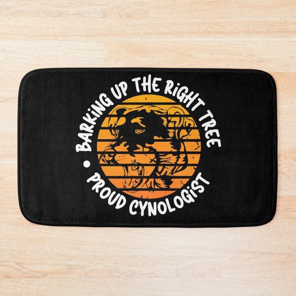 Item preview, Barking Up the Right Tree: Proud Cynologist. designed and sold by Mihuk.