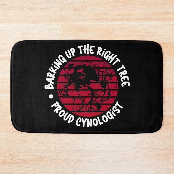 Item preview, Barking Up the Right Tree: Proud Cynologist. designed and sold by Mihuk.