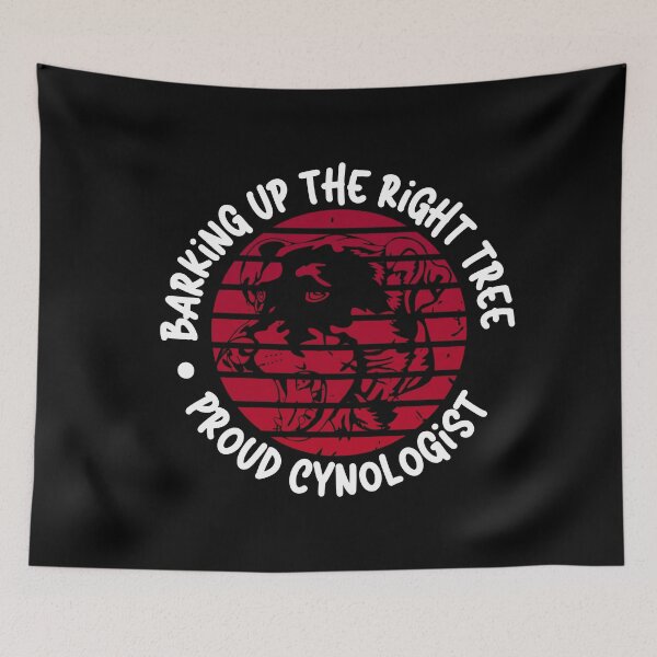 Item preview, Barking Up the Right Tree: Proud Cynologist. designed and sold by Mihuk.