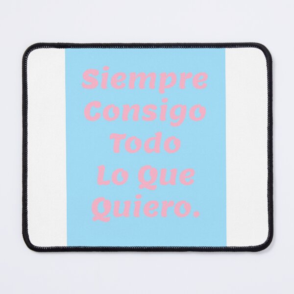 Item preview, Siempre consigo todo lo que quiero designed and sold by DaniRamii.