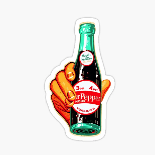 Baylor Dr. Pepper Hour. Sticker
