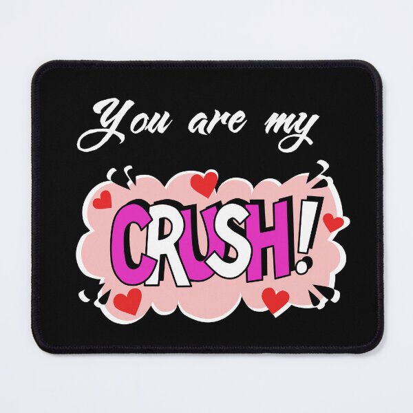Item preview, You Are My Crush Valentine Classic designed and sold by YeniDesignArt.