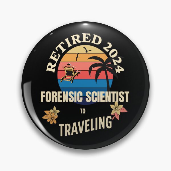 Item preview, Retired Forensic Scientist 2024. Tropical Sunset Retirement Vibes Design designed and sold by johnharry3.