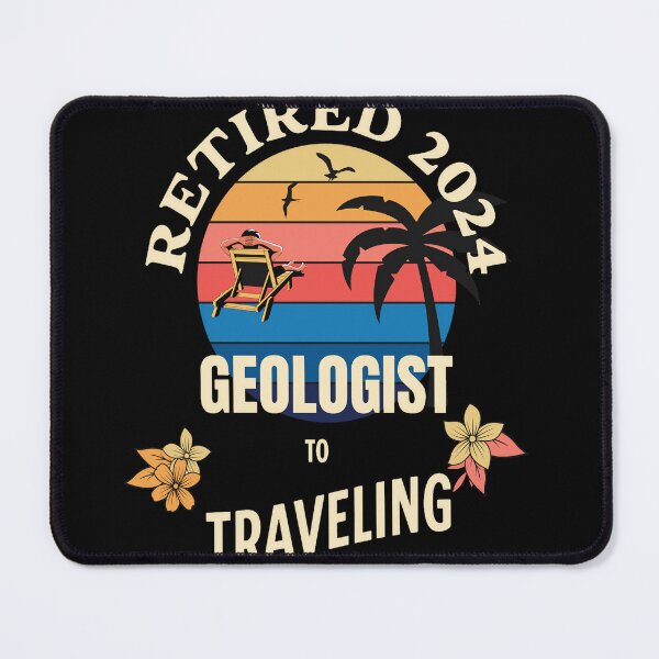 Item preview, Retired Geologist 2024. Tropical Sunset Retirement Vibes Design designed and sold by johnharry3.