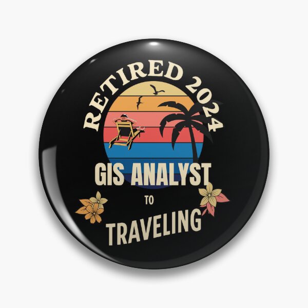 Item preview, Retired Gis Analyst 2024. Tropical Sunset Retirement Vibes Design designed and sold by johnharry3.