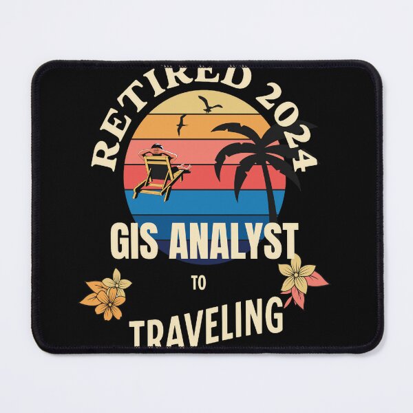 Item preview, Retired Gis Analyst 2024. Tropical Sunset Retirement Vibes Design designed and sold by johnharry3.