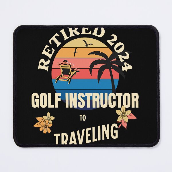 Item preview, Retired Golf Instructor 2024. Tropical Sunset Retirement Vibes Design designed and sold by johnharry3.