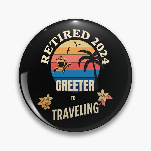 Item preview, Retired Greeter 2024. Tropical Sunset Retirement Vibes Design designed and sold by johnharry3.