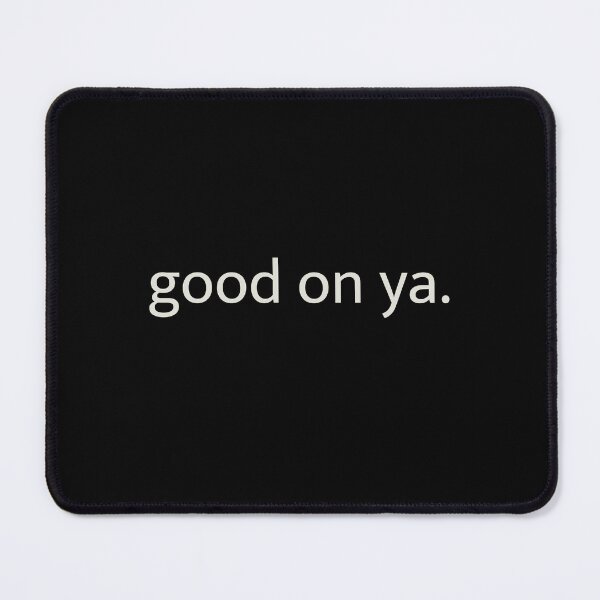 Item preview, Good on ya. designed and sold by Old Friends.