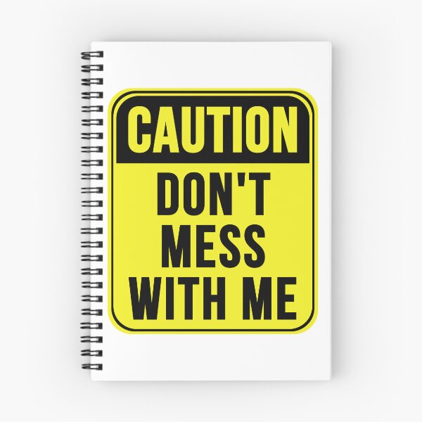 Item preview, Don't Mess With Me designed and sold by MarkMySign.