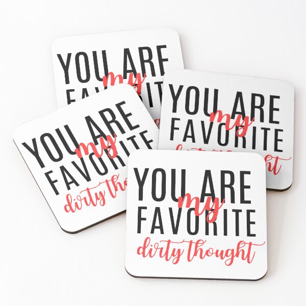 Item preview, You are my favotite dirty thought Dirty Valentines Gift designed and sold by CyberArtistOne.