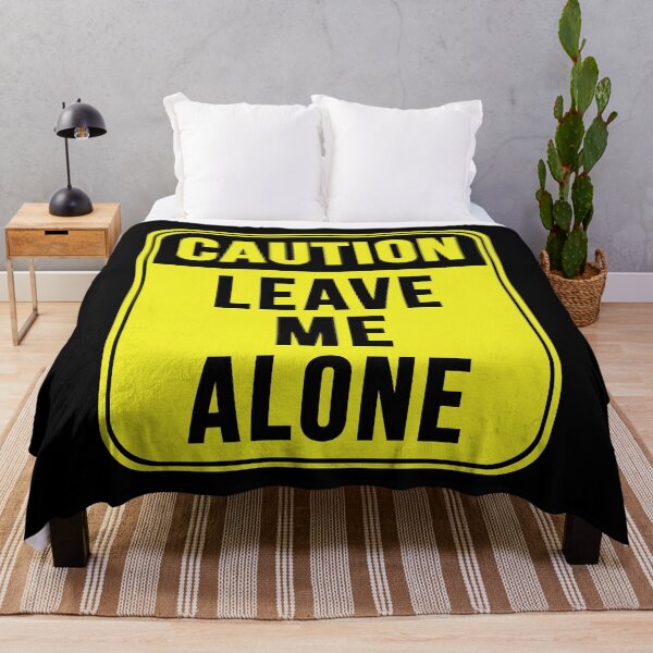 Item preview, Leave Me Alone designed and sold by MarkMySign.