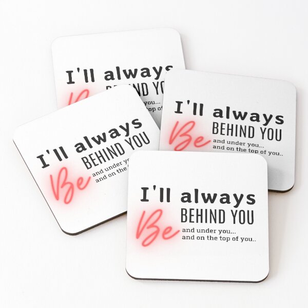 Item preview, I'll always be behind you Funny Dirty Valentines Gift idea designed and sold by CyberArtistOne.