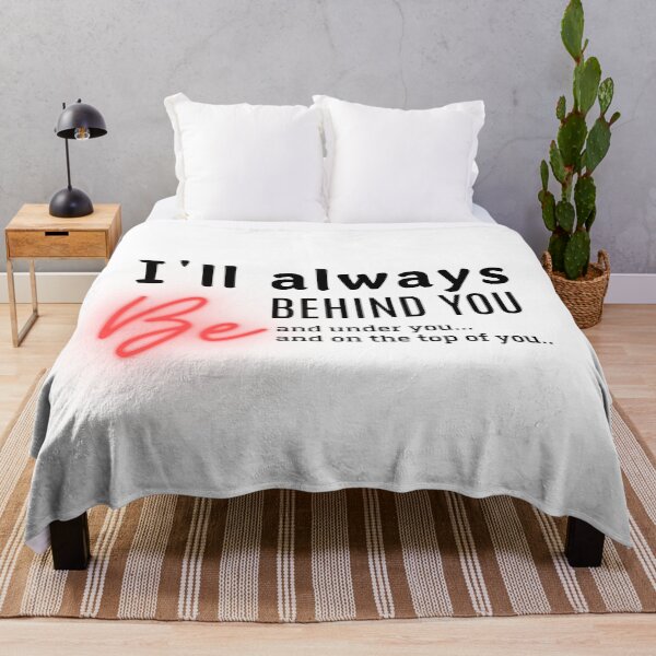 Item preview, I'll always be behind you Funny Dirty Valentines Gift idea designed and sold by CyberArtistOne.