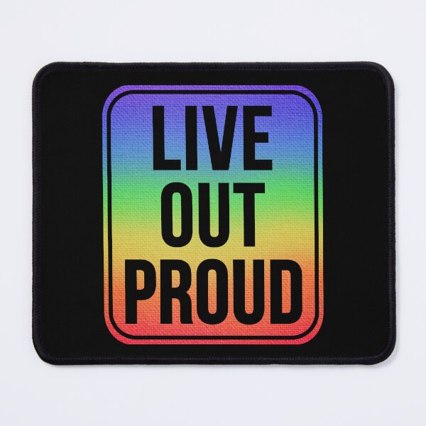 Item preview, Live Out Proud designed and sold by MarkMySign.