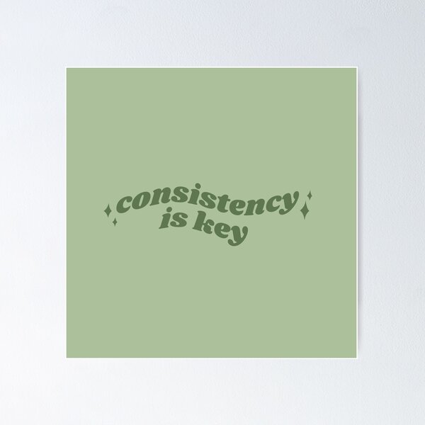 Item preview, Consistency is key - green quote designed and sold by Cre8iveCat.