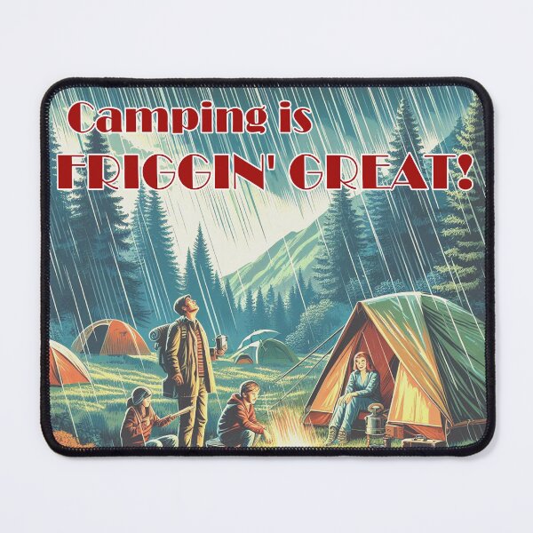 Item preview, Camping Is Friggin Great Funny Rain designed and sold by Esskay Designs.
