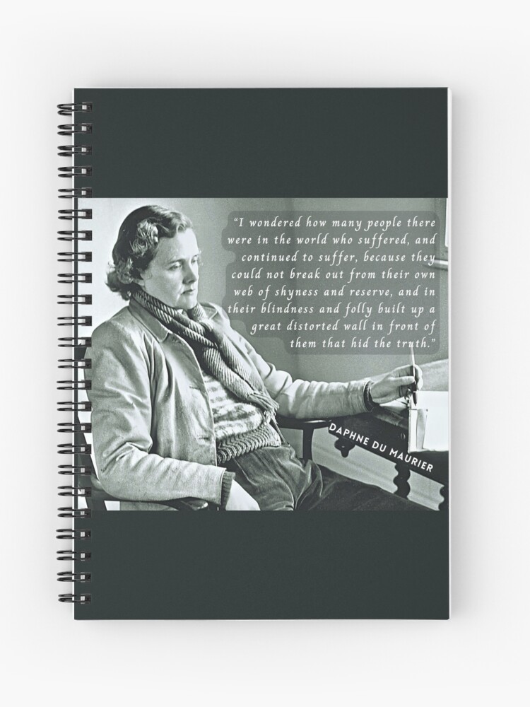 Daphne du Maurier portrait and quote: I wondered how many people 