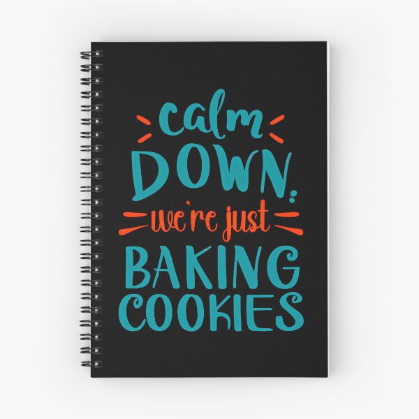 Item preview, Calm Down, We're Just Baking Cookies designed and sold by mrtraz.