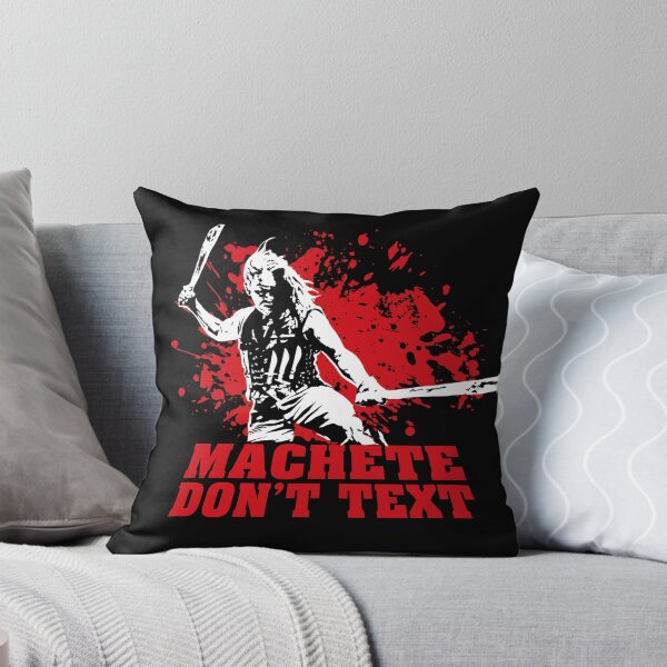 Item preview, Machete Don't Text Quote designed and sold by McPod.