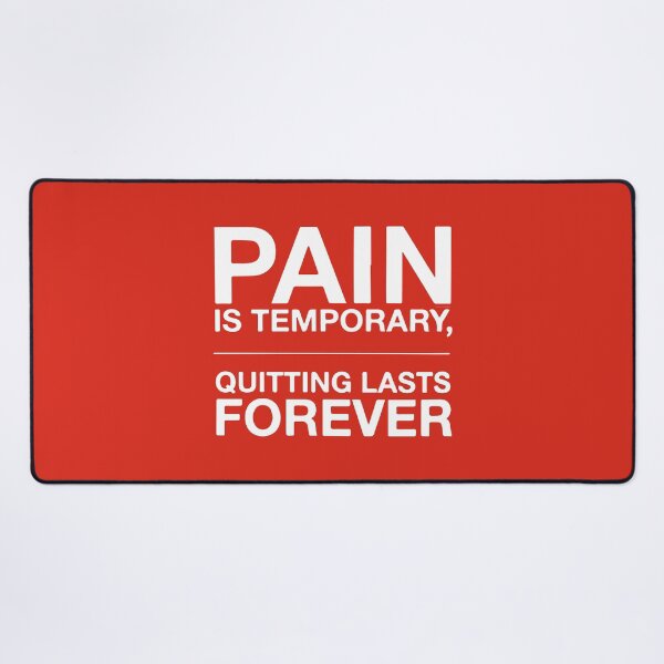 Item preview, Pain is temporary, quitting lasts forever designed and sold by designdroplet.