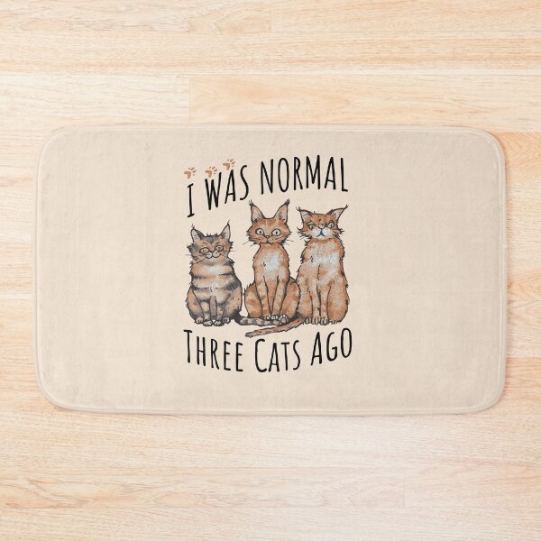 Item preview, I Was Normal Three Cats Ago designed and sold by Sir Meow Meow.