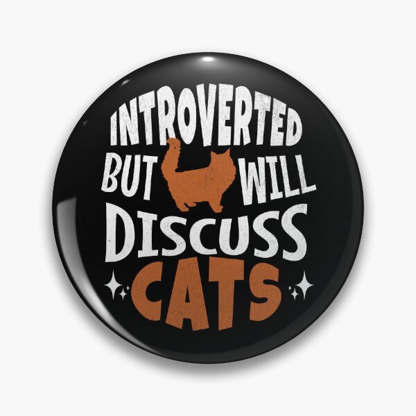 Item preview, Introverted but will discuss cats - fun design for shy cat owners designed and sold by Beoholf.