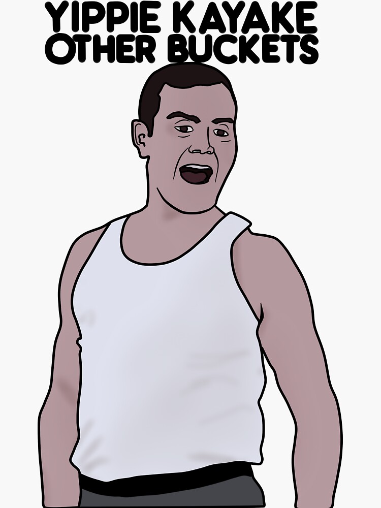 "Brooklyn 99 Yippie Kayak Other Buckets" Sticker for Sale by