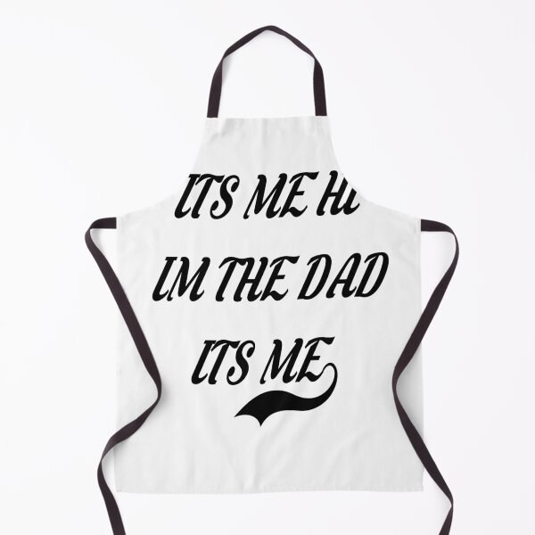 Item preview, It's me hi I'm dad it's me designed and sold by MKshoper.