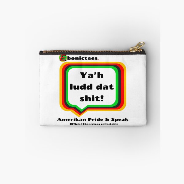 Item preview, Ya'h ludd dat shit!! Ebonictees ebonic phrase. designed and sold by Ebonictees.