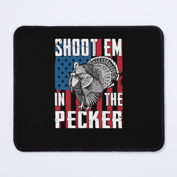 Artikelvorschau, Truthahnjagd Erschieße sie im Pecker Hunter entworfen und verkauft von taaddison50.