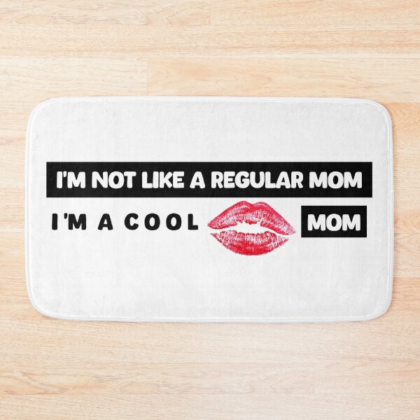 Item preview, im not like a regular mom im a cool mom designed and sold by chihab21.