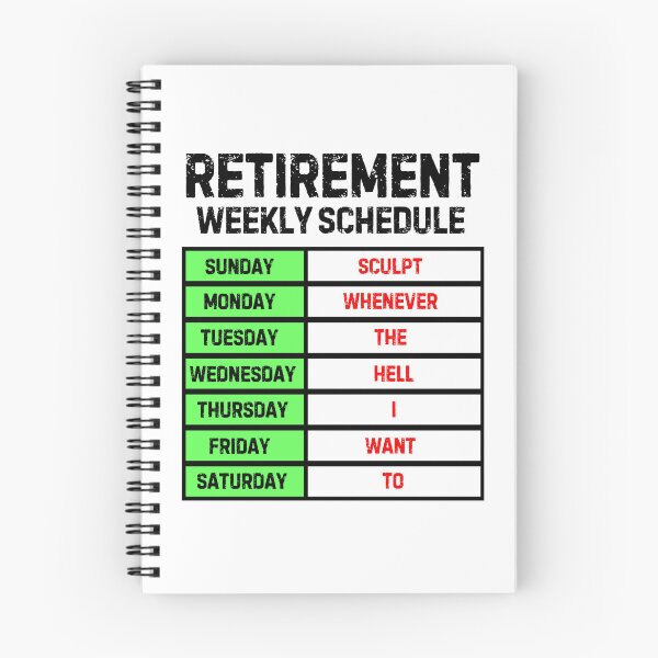 Item preview, Funny Retirement Weekly Schedule - Sculpting designed and sold by MoonsmileProd.