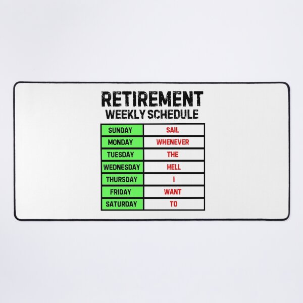Item preview, Funny Retirement Weekly Schedule - Sailing designed and sold by MoonsmileProd.
