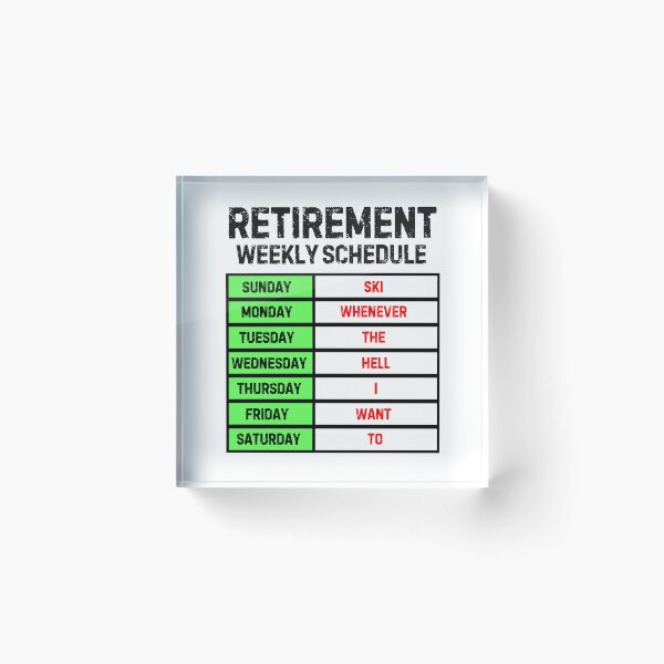 Item preview, Funny Retirement Weekly Schedule - Skiing designed and sold by MoonsmileProd.