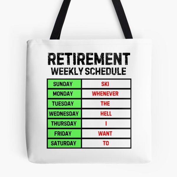 Item preview, Funny Retirement Weekly Schedule - Skiing designed and sold by MoonsmileProd.