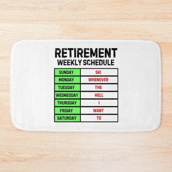Item preview, Funny Retirement Weekly Schedule - Skiing designed and sold by MoonsmileProd.