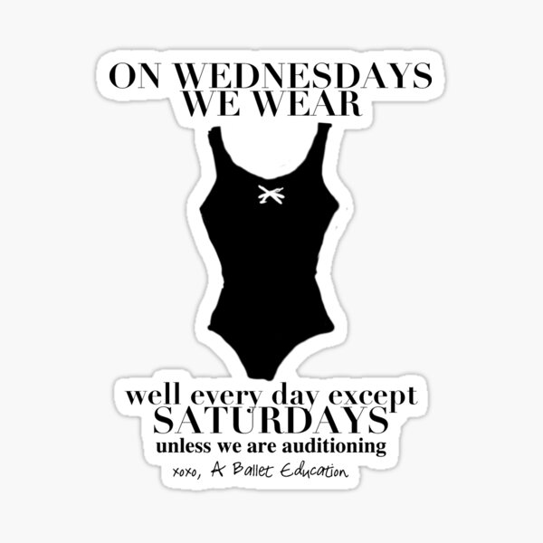 on-wednesdays-we-wear-black-sticker-for-sale-by-balleteducation