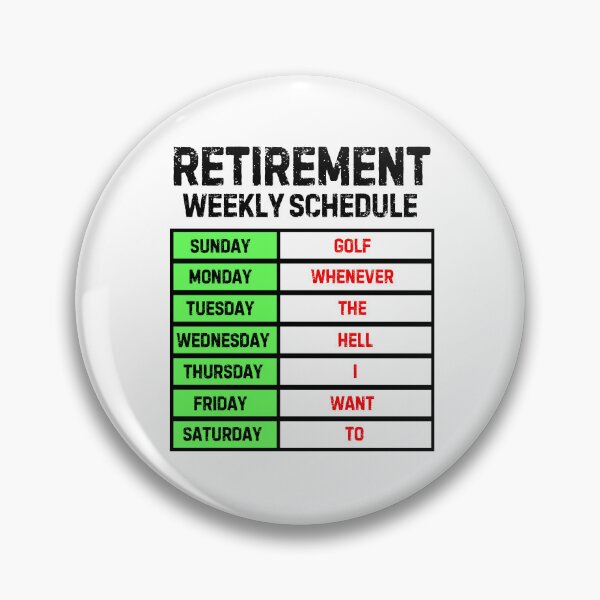 Item preview, Funny Retirement Weekly Schedule - Golfer designed and sold by MoonsmileProd.