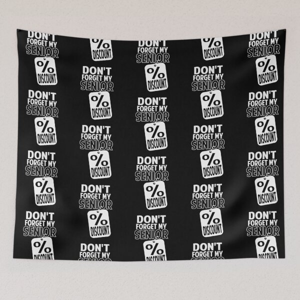 Item preview, Dont forget my senior discount designed and sold by Colorfulman.