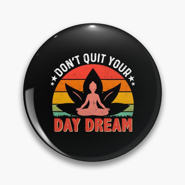 Item preview, Don't Quit Your Day Dream  designed and sold by Hairball-Pets.