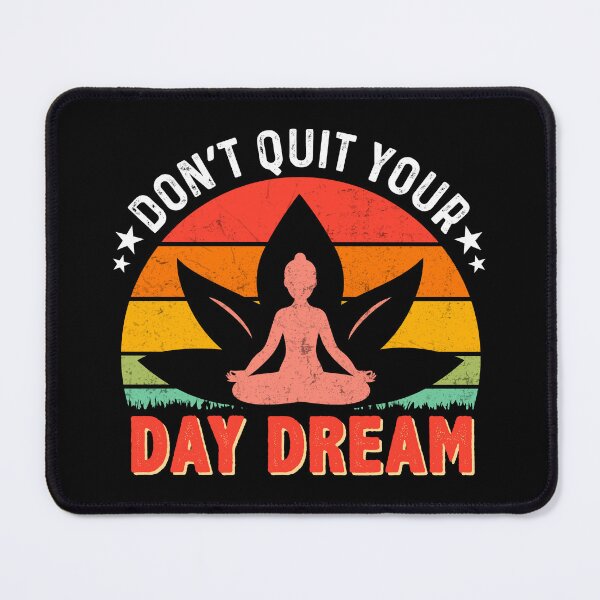 Item preview, Don't Quit Your Day Dream  designed and sold by Hairball-Pets.