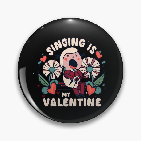 Item preview, Singing Is My Valentine designed and sold by Itsheartshop.
