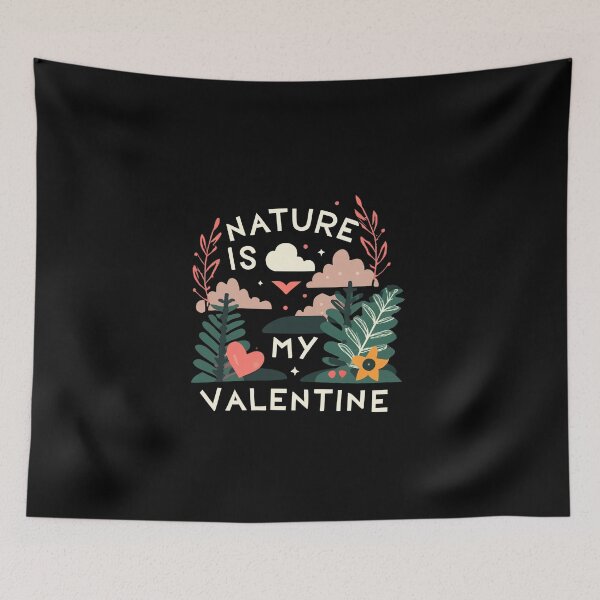 Item preview, Nature Is My Valentine designed and sold by Itsheartshop.