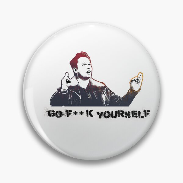 Item preview, Elon Musk Go F Yourself designed and sold by mmmkei.