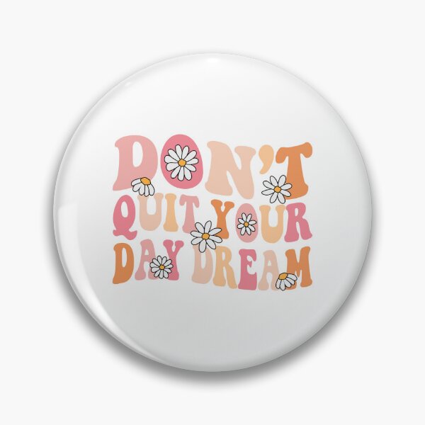 Item preview, Don't Quit Your Day Dream  designed and sold by Hairball-Pets.