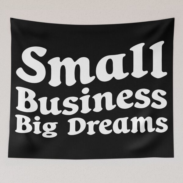 Item preview, Small Business Big Dreams  designed and sold by Hairball-Pets.
