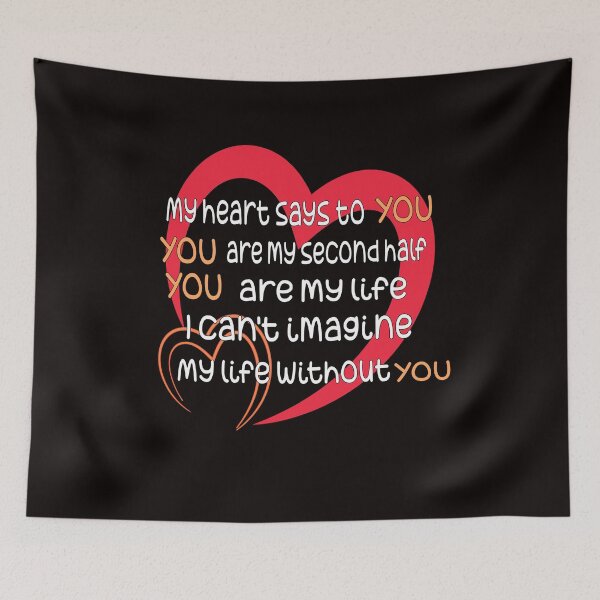 Item preview, My heart says to you you are my second half you are my life i can't imagine my life without you designed and sold by DesignNadine.